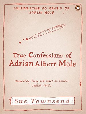 cover image of True confessions of Adrian Albert Mole, Margaret Hilda Roberts and Susan Lilian Townsend